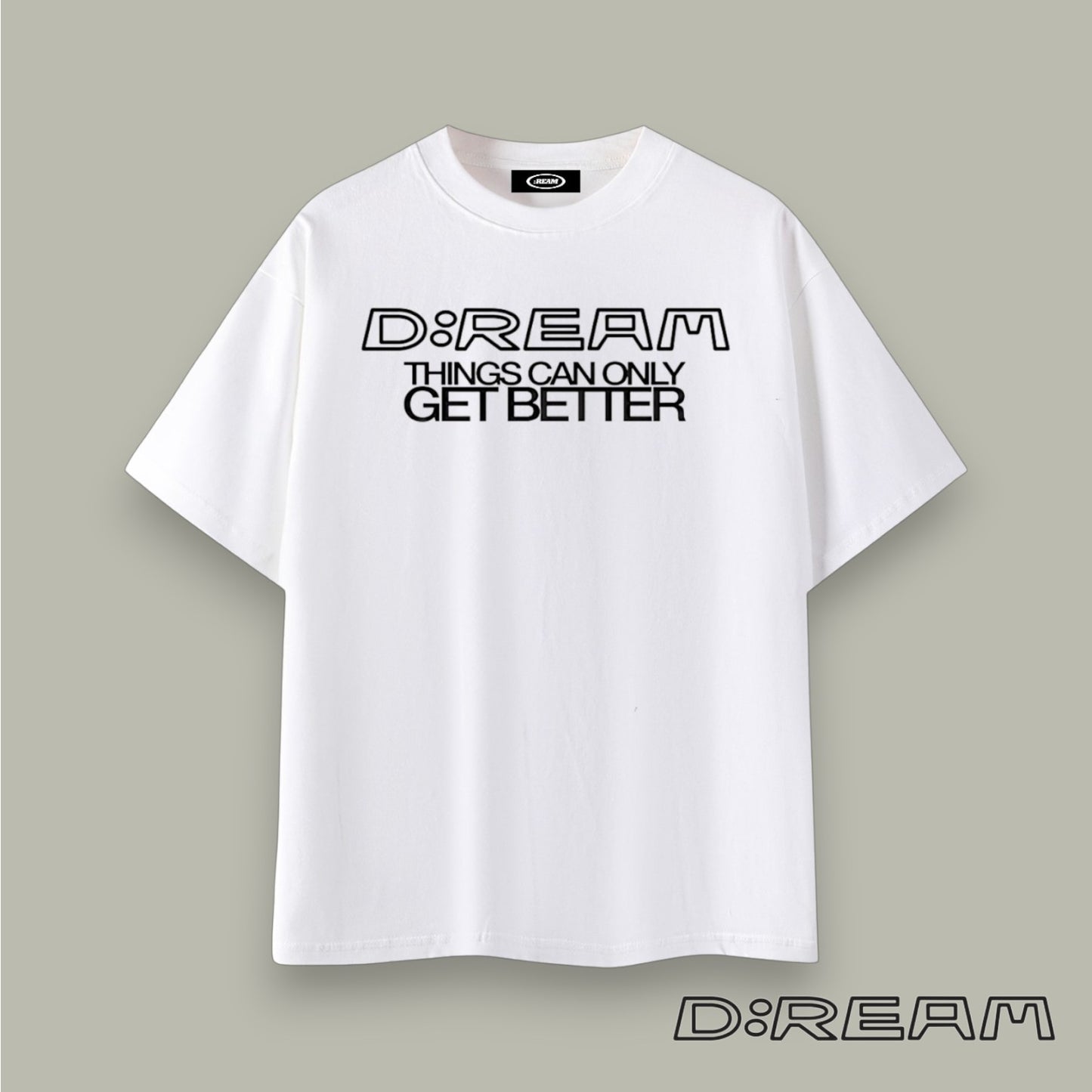 "Things Can Only Get Better" D:REAM Cotton Tee - White