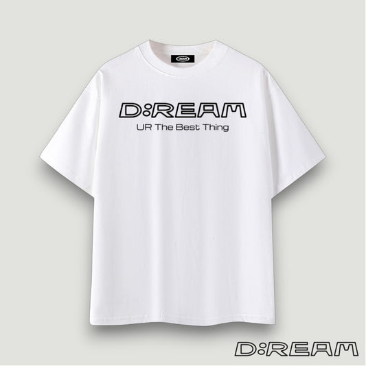 "UR The Best Thing" D:REAM Cotton Tee - White