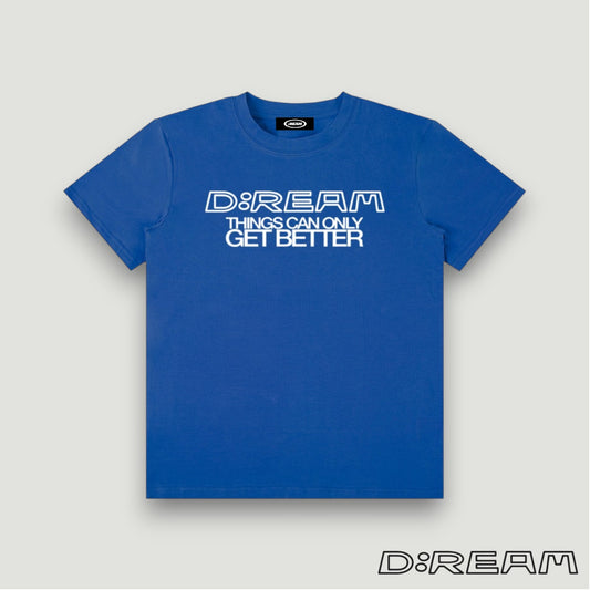"Things Can Only Get Better" D:REAM Cotton Tee - Colourful Blue